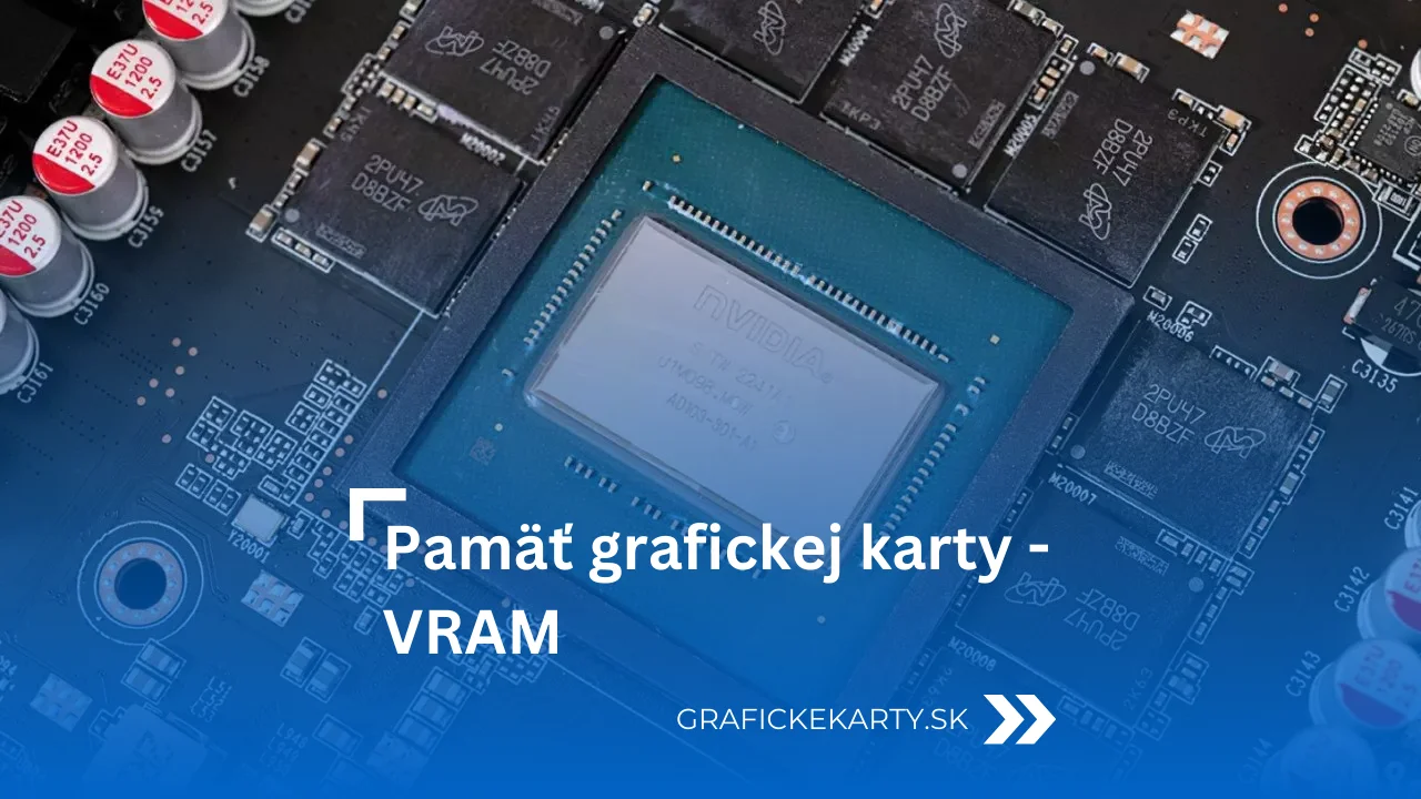Pamäť grafickej karty VRAM - Ilustračný obrázok