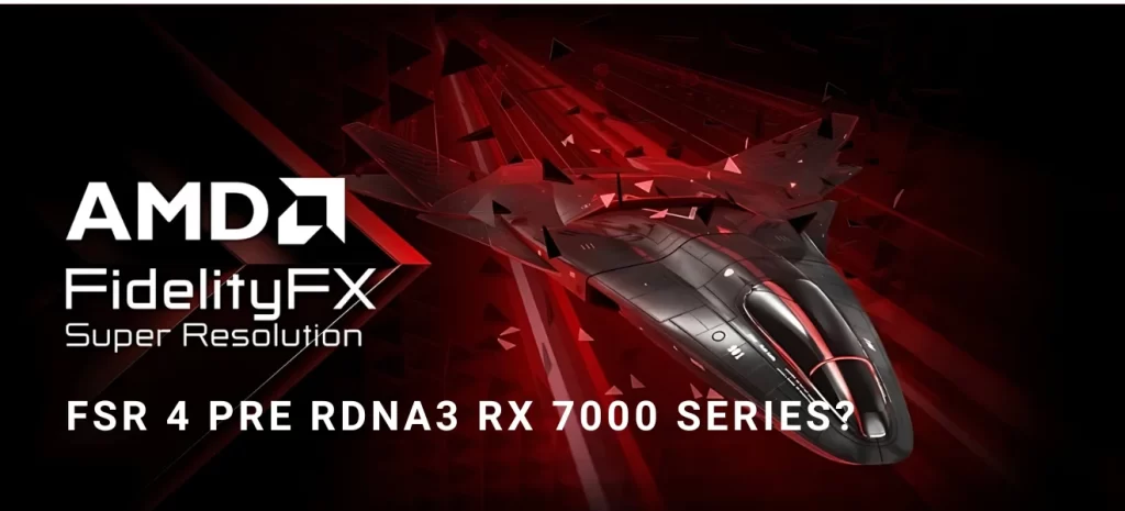 AMD zvažuje FSR 4 aj pre staršie grafické karty RDNA 3