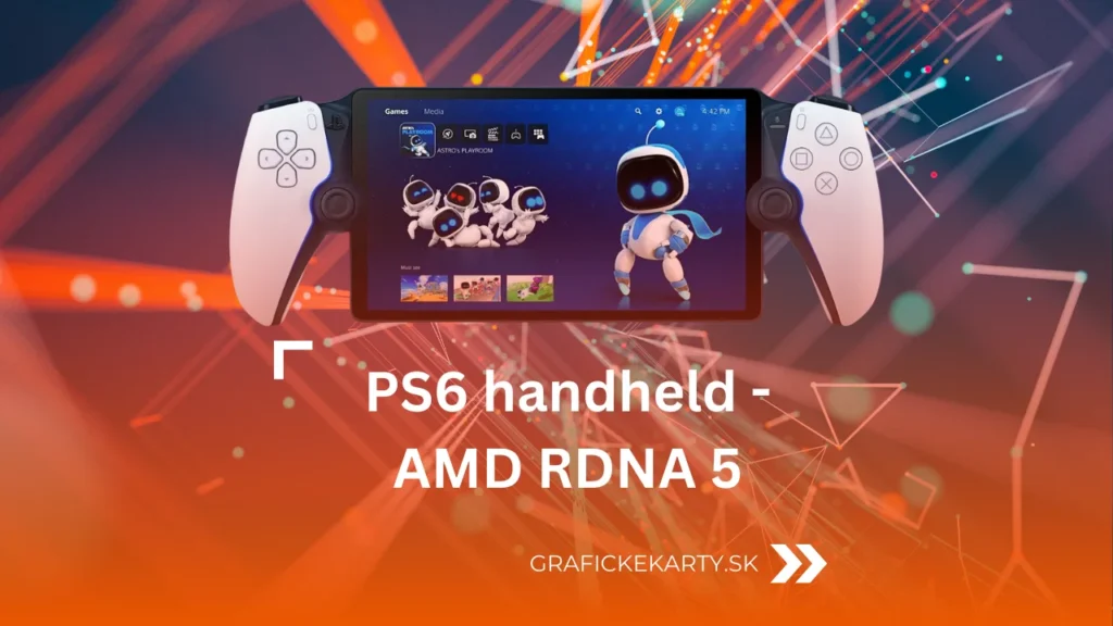 PS6 Handheld with AMD RDNA 5