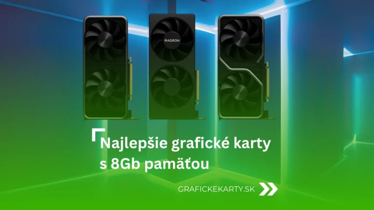Najlepšie grafické karty s 8GB pamäťou pre rok 2025