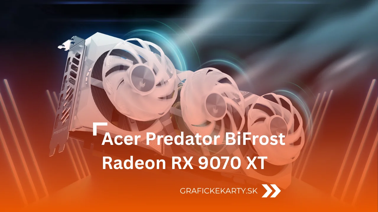 Acer Predator BiFrost RX 9070 XT - Ilustrační obrázek