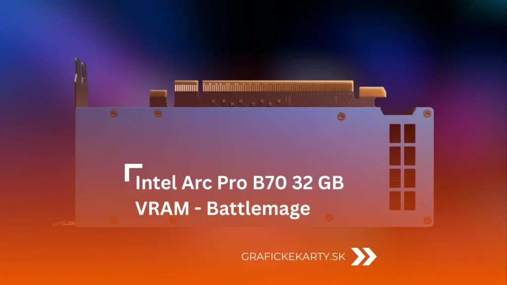 Intel Arc Pro B70 - Ilustrační obrázek