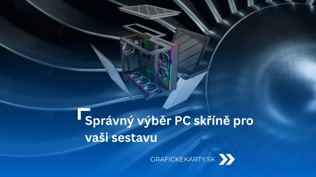 Výběr PC skříně – ilustrační obrázek